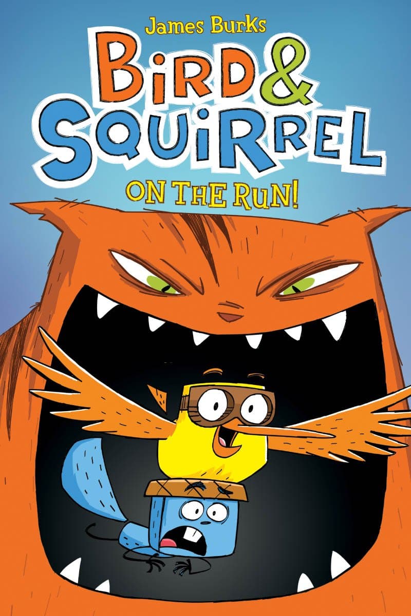 Bird & Squirrel On the Run!: A Graphic Novel