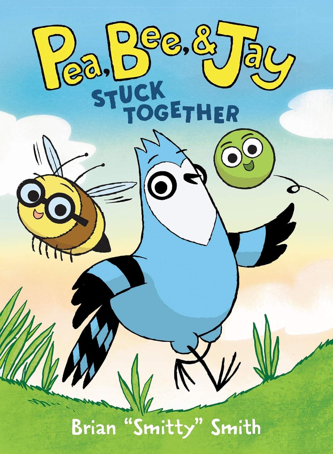 Pea, Bee, & Jay #1: Stuck Together: A Graphic Novel