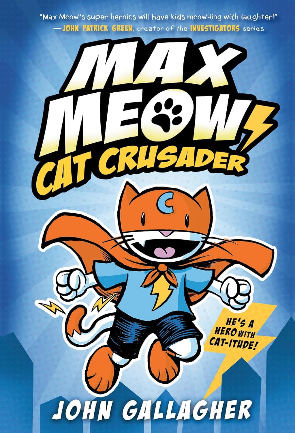 Max Meow Book 1: Cat Crusader: